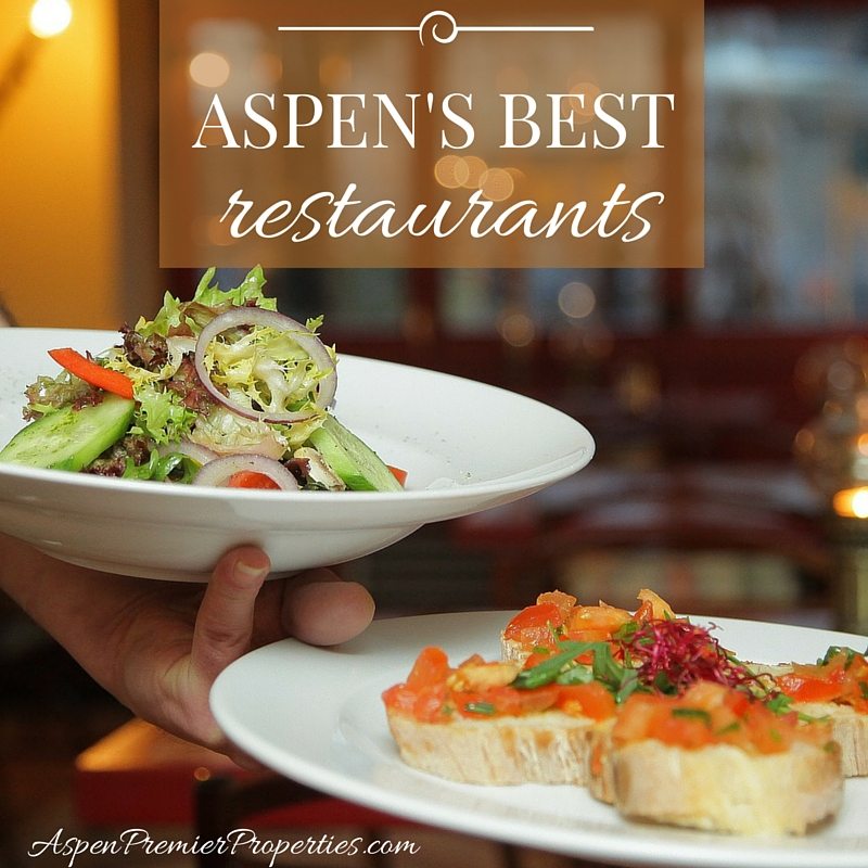 Aspen's Best Restaurants - Homes for Sale in Aspen