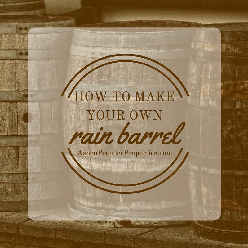 how to make your own rain barrel - aspen homes for sale