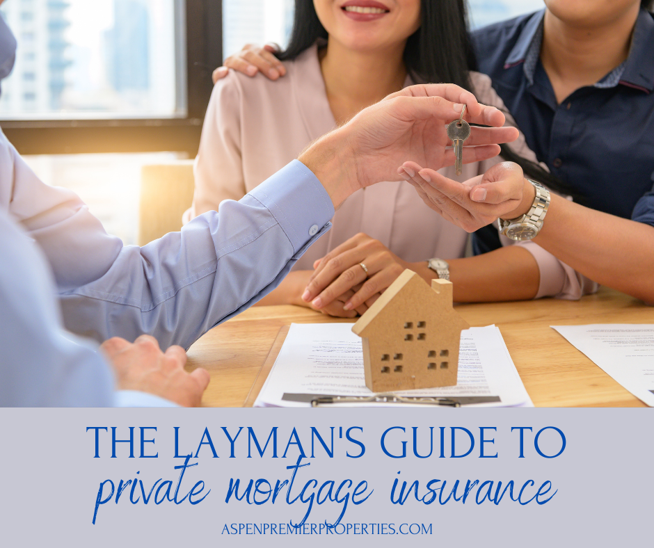 The Layman’s Guide to Private Mortgage Insurance