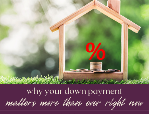 Why Your Down Payment Matters