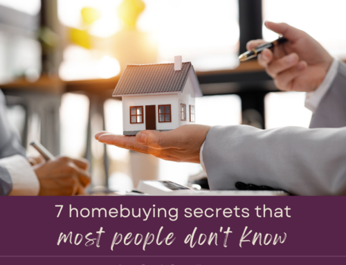 7 Homebuying Secrets Most People Don’t Know