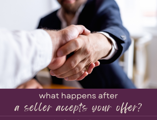 What Happens After a Seller Accepts Your Offer?