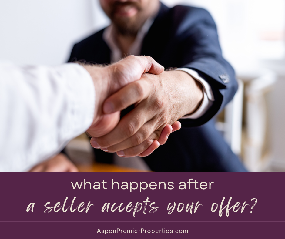 What Happens After a Seller Accepts Your Offer?