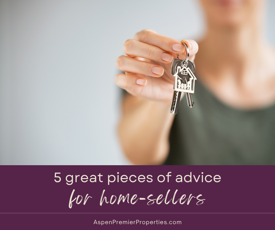5 Great Pieces of Advice for Home-Sellers