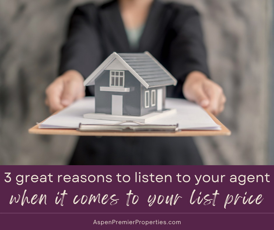 3 Reasons to Listen to Your Real Estate Agent's Advice on Pricing Your Home