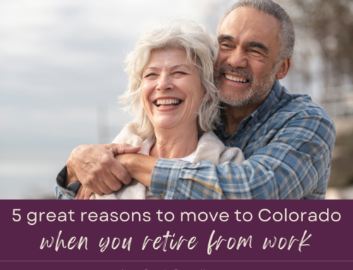 5 Reasons to Move to Colorado When You Retire