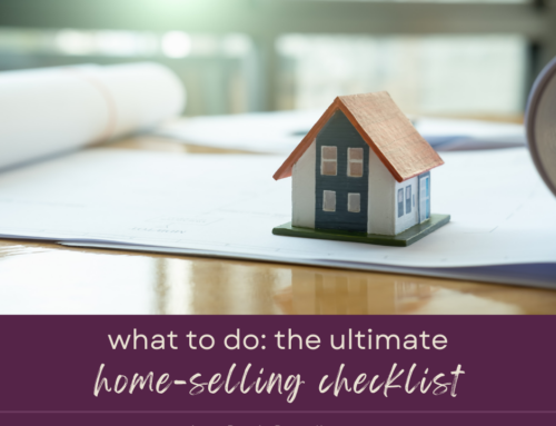 The Home Selling Checklist: What You Need to Do Before Listing Your Home