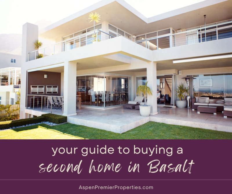 Your Guide to Buying a Second Home in Basalt Real Estate in Aspen, CO