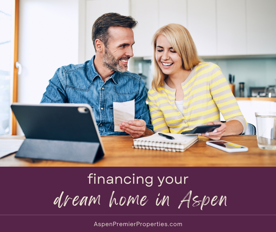 Financing Your Dream Home in Aspen