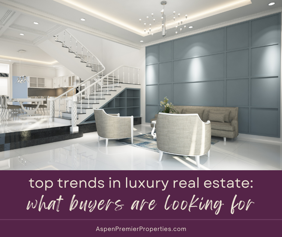Top Trends in Luxury Real Estate