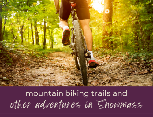 Snowmass Mountain Biking Trails and Other Adventures