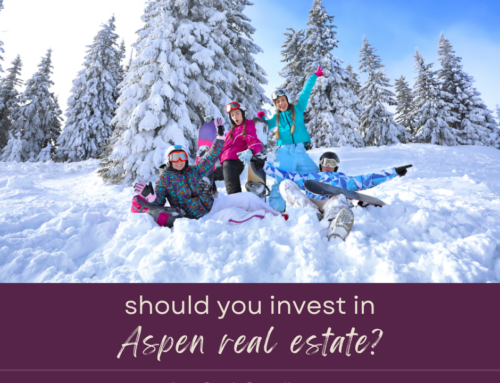 Should You Invest in Aspen Real Estate?