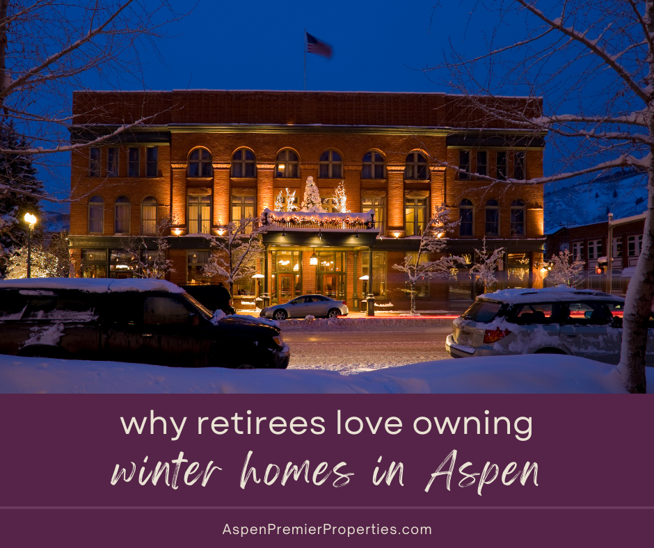 Why retirees love owning winter homes in aspen