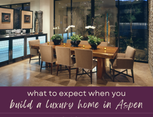 Building a Custom Luxury Home in Aspen: What to Expect