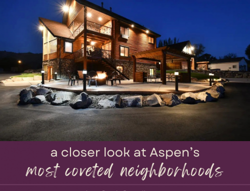 A Closer Look at Aspen’s Most Coveted Neighborhoods