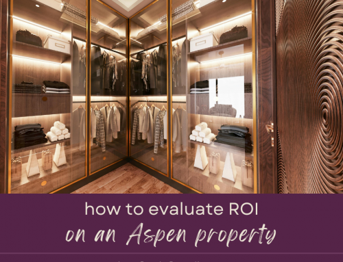 How to Evaluate ROI on an Aspen Property