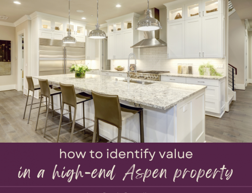How to Identify Value in a High-End Aspen Property