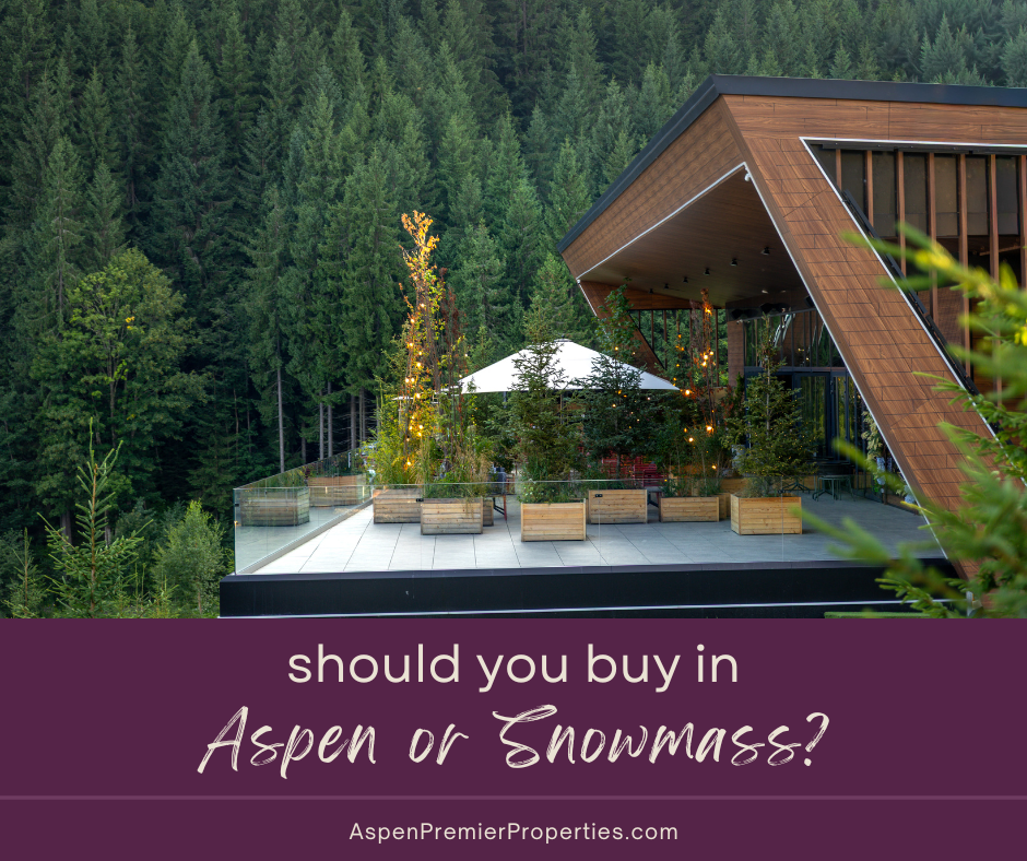 Should You Buy in Aspen or Snowmass? A Real Comparison