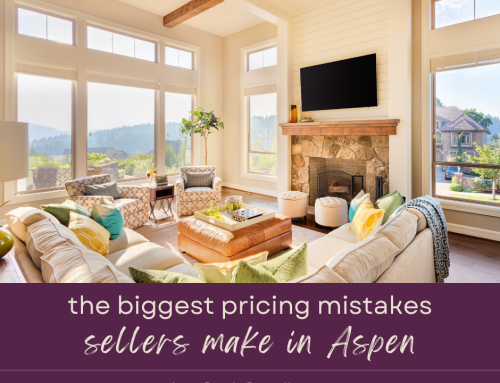 The Biggest Pricing Mistakes Sellers Make in Aspen