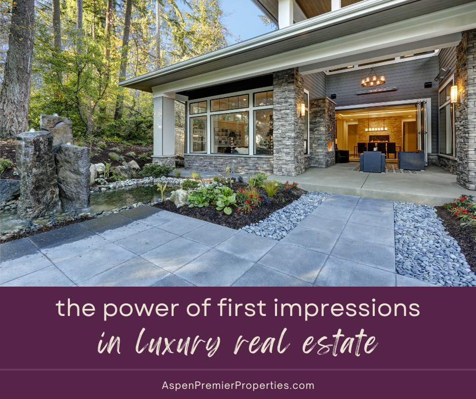 The Power of First Impressions in Luxury Real Estate