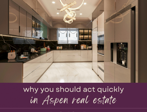 Why Acting Quickly Matters in Aspen Real Estate